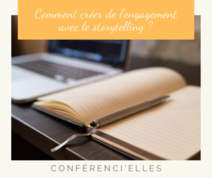 Comment créer de l’engagement avec le storytelling _