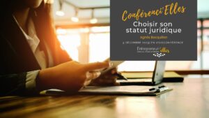 Conférenci'Elles sur le choix du statut juridique